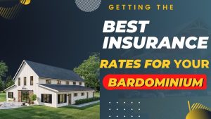 Getting the Best Insurance Rates for Your Bardominium